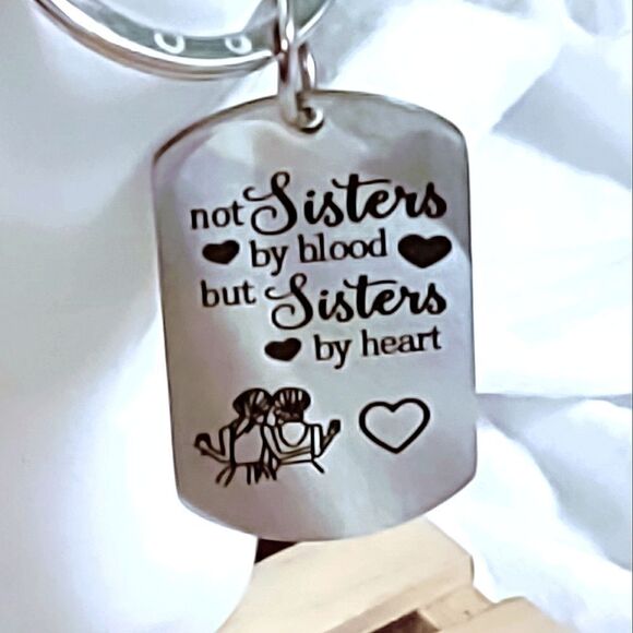 STAINLESS STEEL (NOT SISTER'S BY BLOOD BUT SISTERS BY HEART) KEYCHAIN - Picture 2 of 5